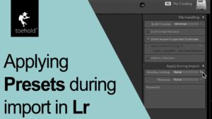 Nuggets- Applying Presets during import in Lr